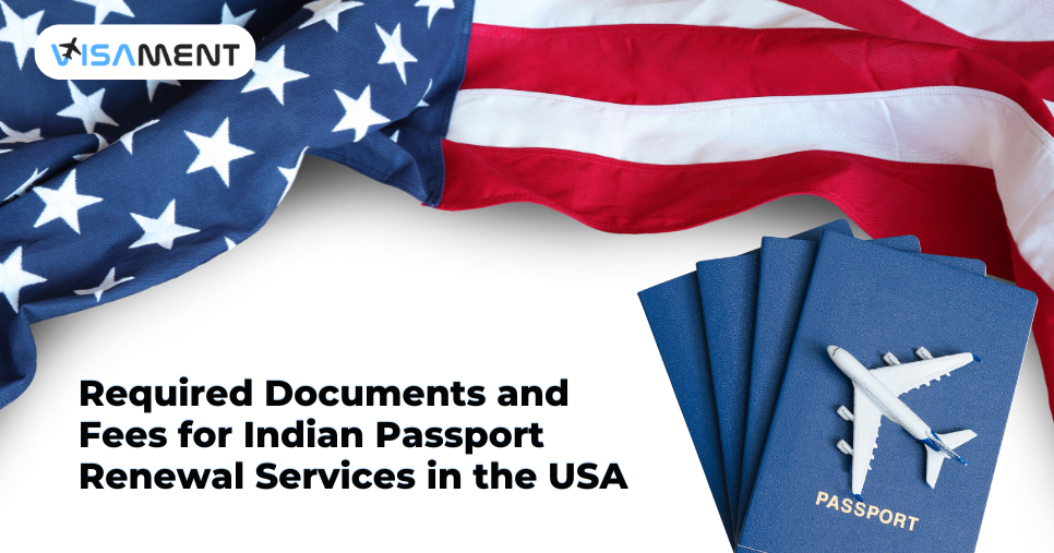 Required Documents and Fees for Indian Passport Renewal Services in the USA