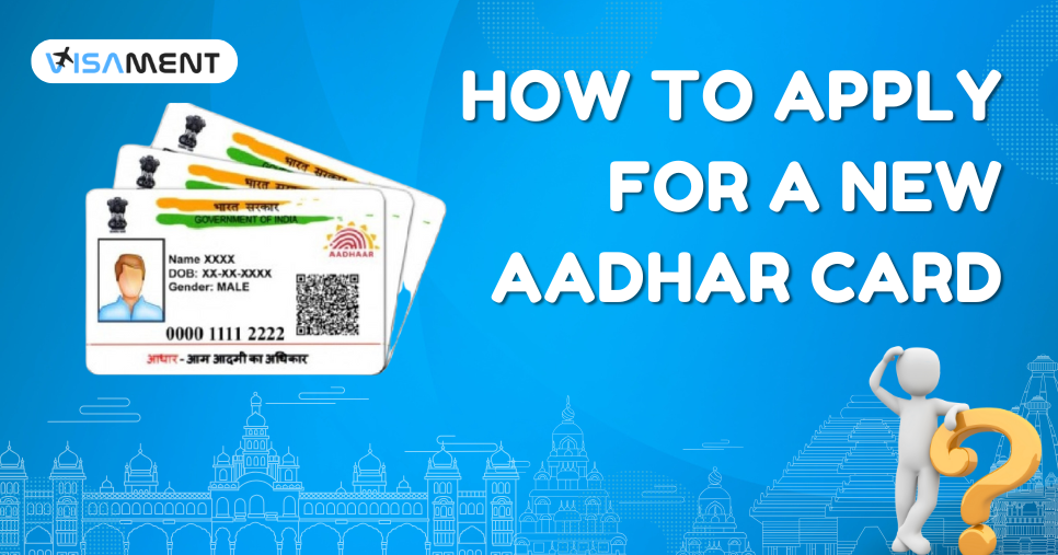 How to Apply for a New Aadhar Card