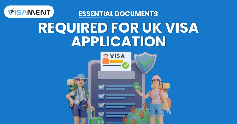 Documents Required for UK Visa Application
