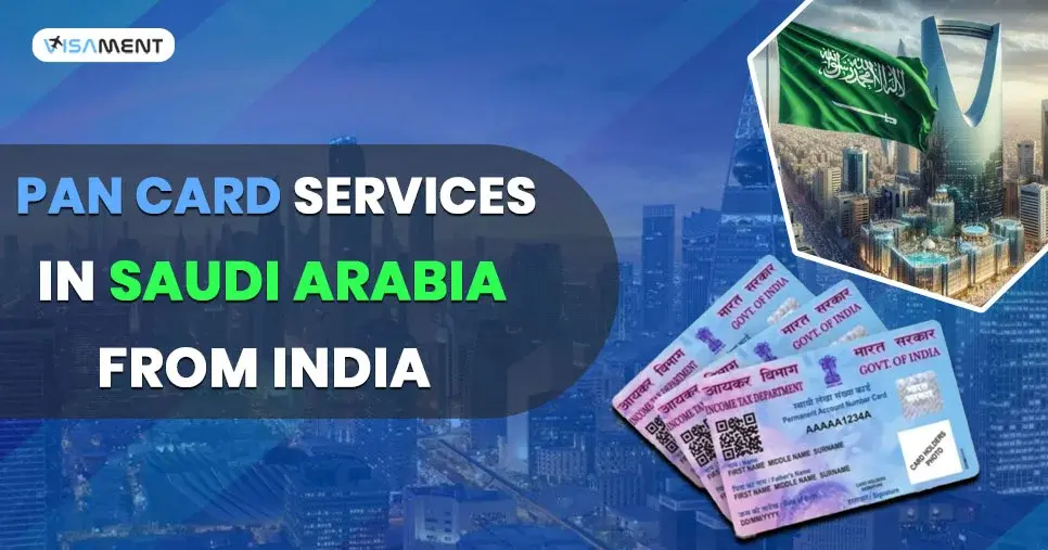 PAN Card Services in Saudi Arabia from India
