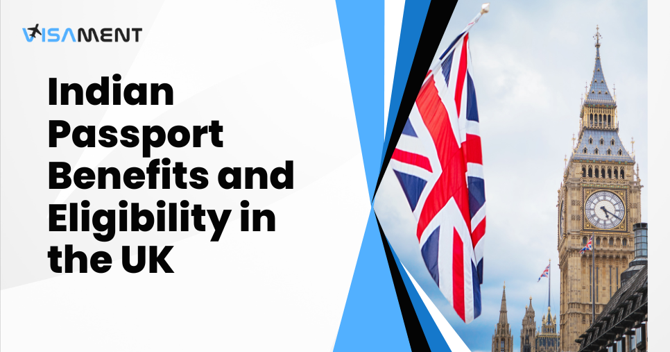 Indian Passport Benefits and Eligibility in the UK