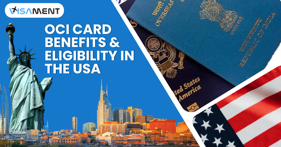 OCI Card Benefits & Eligibility in the USA