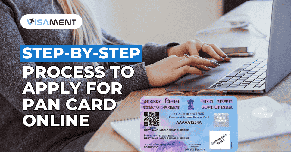 Step-By-Step Process to Apply for PAN Card Online