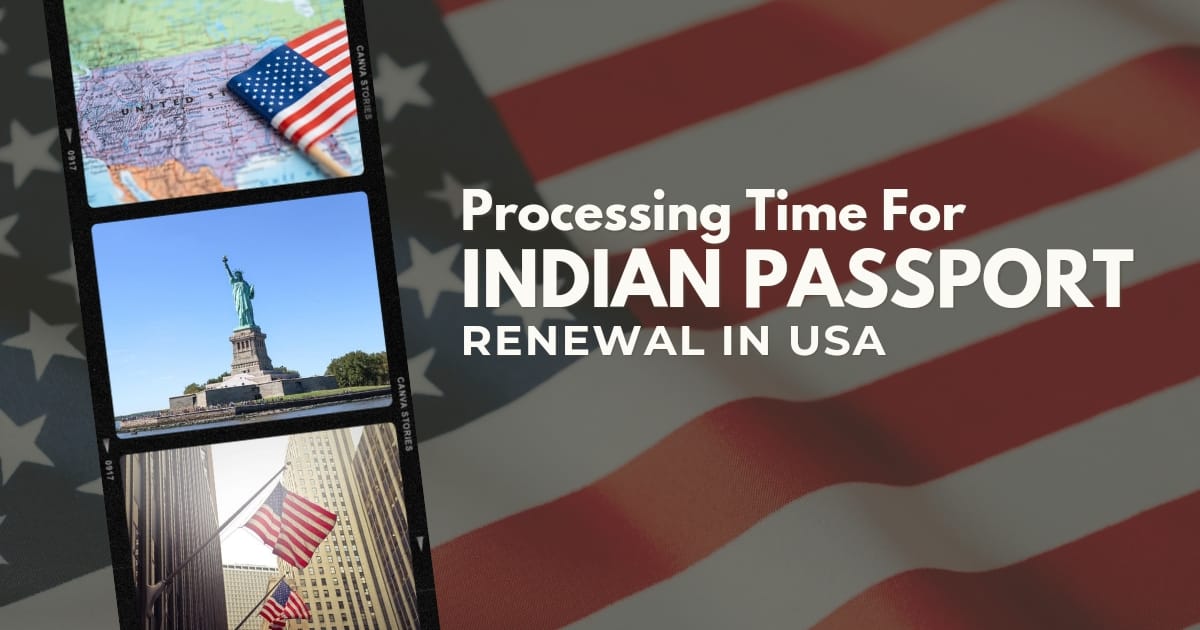 Indian Passport Renewal in USA Processing Times