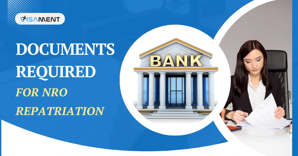 Documents Required for NRO Repatriation