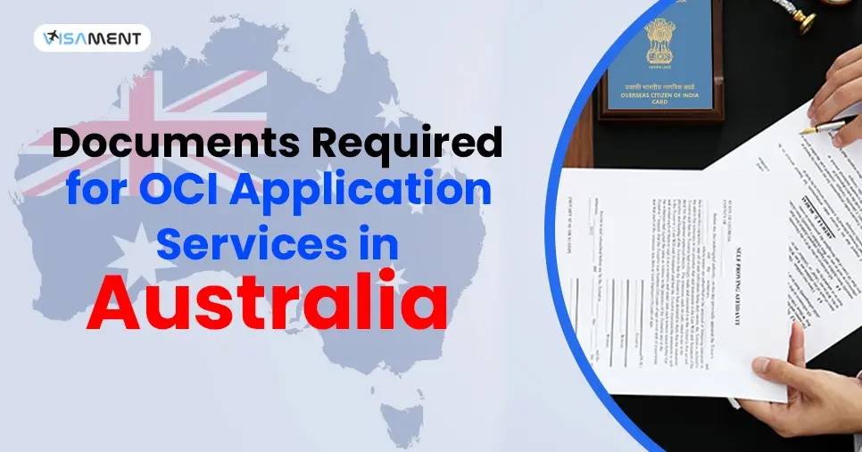 Documents Required for OCI Application Services in Australia