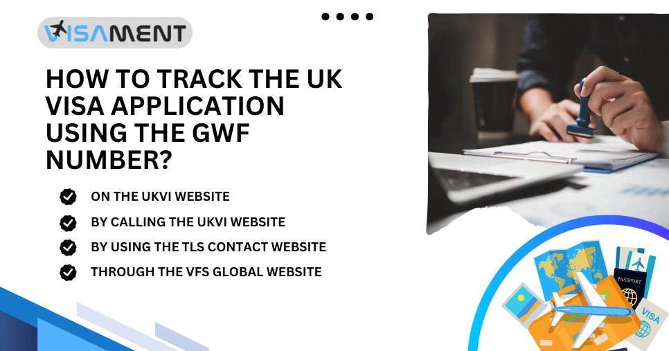 How to Track Your UK Visa Application with a GWF Number?