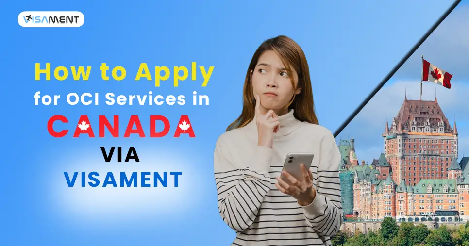  Apply for OCI Services in Canada