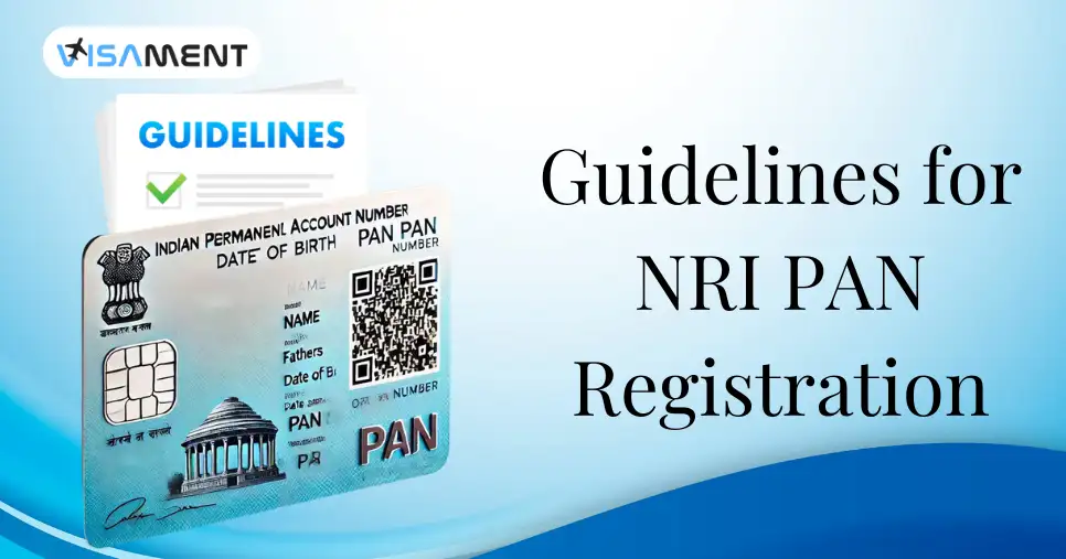 Guidelines for NRI PAN Registration