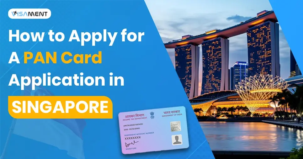 How to Apply for a PAN Card Application in Singapore
