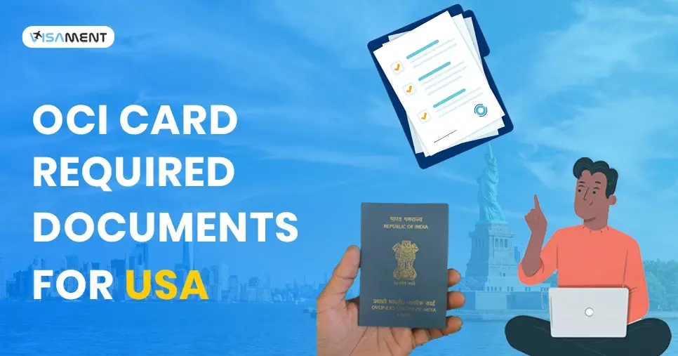 OCI Card Required Documents for USA