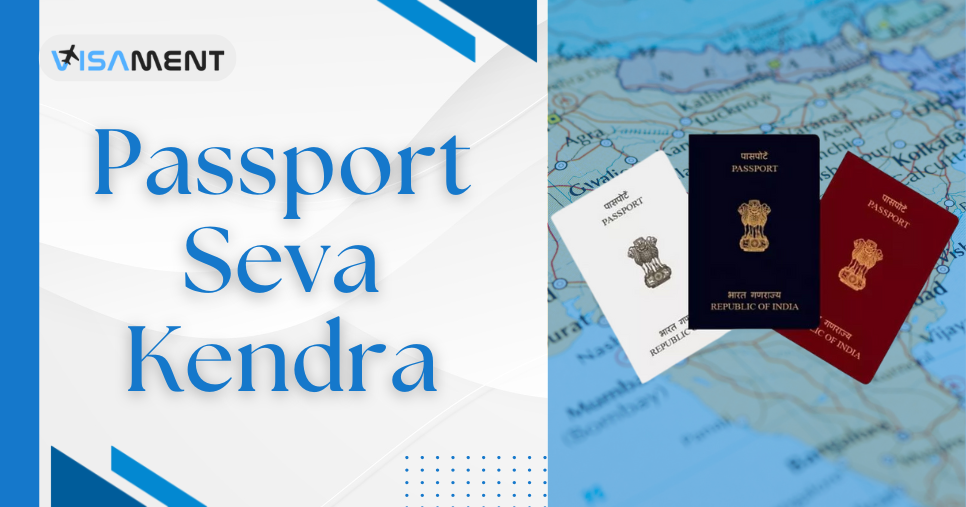 Passport Seva Kendra: Complete Guide to Services and Application Process