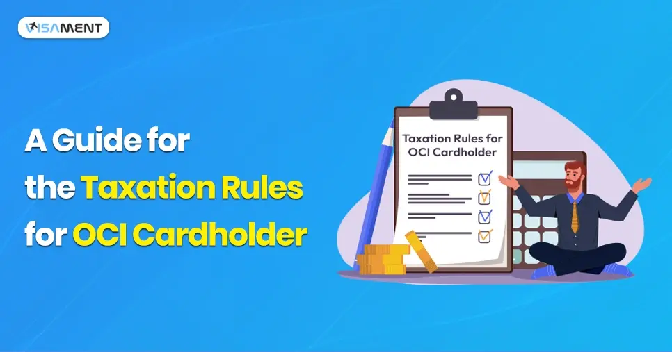 Completely Different Taxation Rules for OCI Cardholder Img