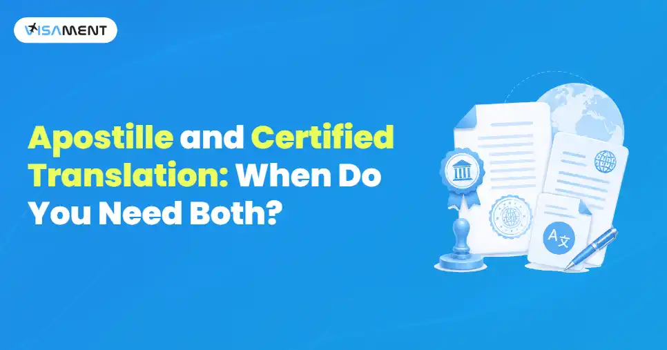 Apostille and Certified Translation: When Do You Need Both