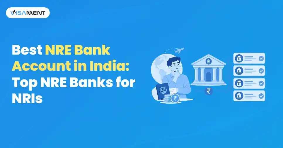 Best NRE Bank Account in India: Top NRE Banks for NRIs