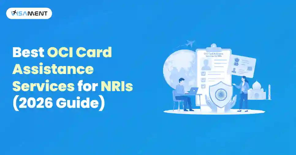 Best OCI Card Assistance Services for NRIs (2026 Guide)