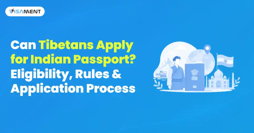 Can Tibetans Apply for an Indian Passport? Eligibility & Rules