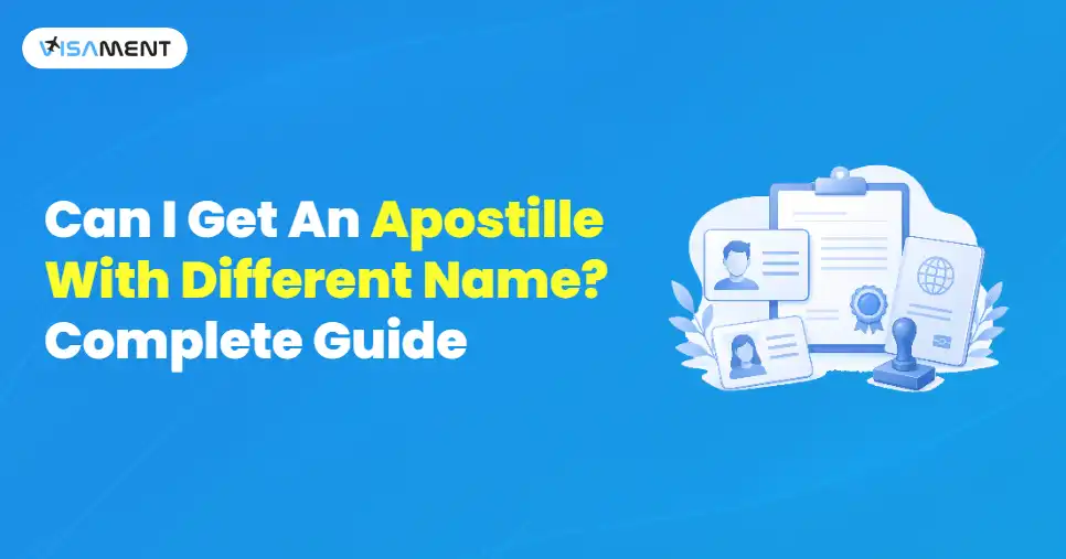 Can You Get An Apostille With Different Name? Complete Guide