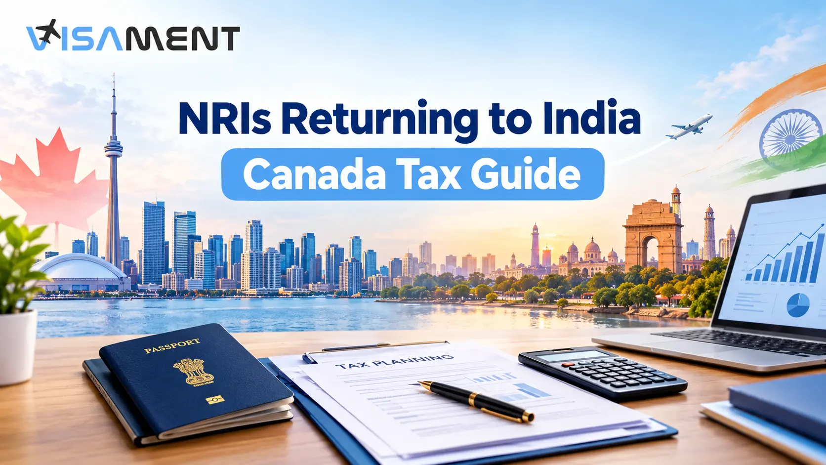 NRI Returning to India from Canada: Tax Guide
