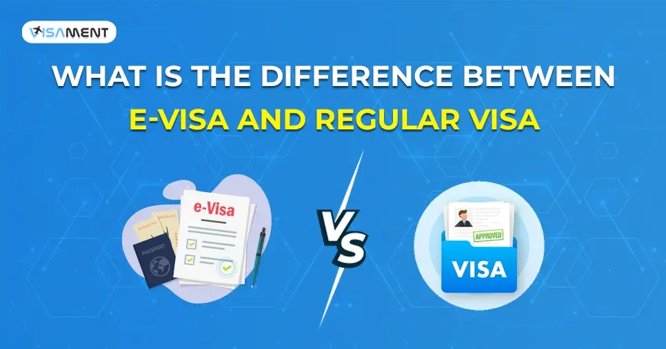 Difference Between E-Visa and Regular Visa : Complete Details