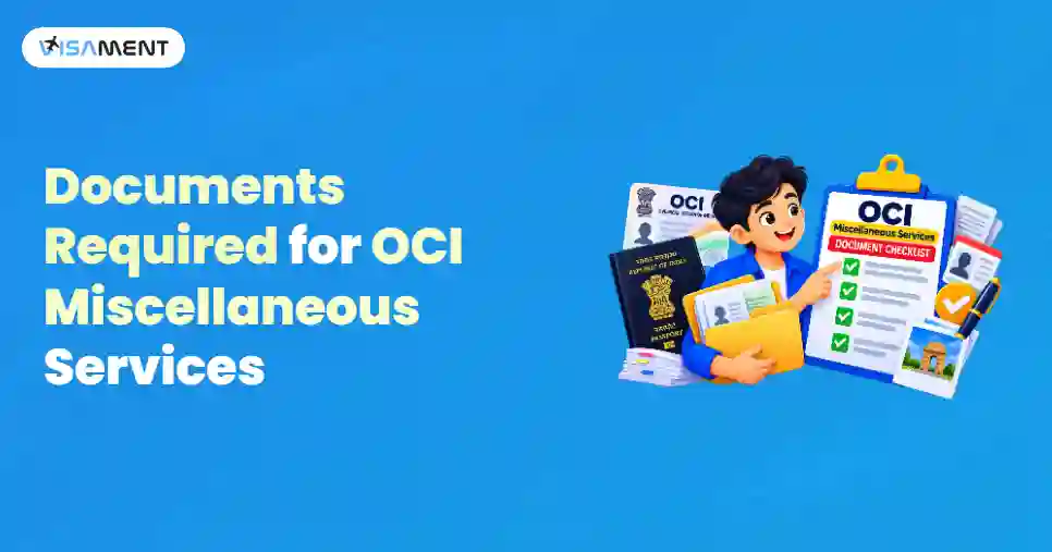 Documents Required for OCI Miscellaneous Services: Complete Checklist