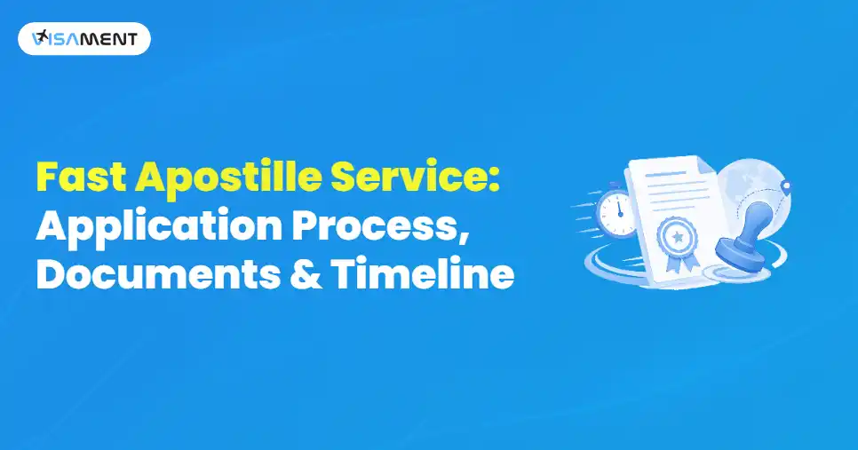 Fast Apostille Service Guide: Process, Documents & Timeline