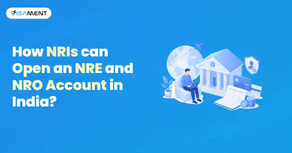 How NRIs can Open an NRE and NRO Account in India?