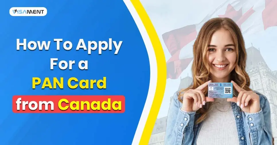 How to Apply for a PAN Card From Canada?