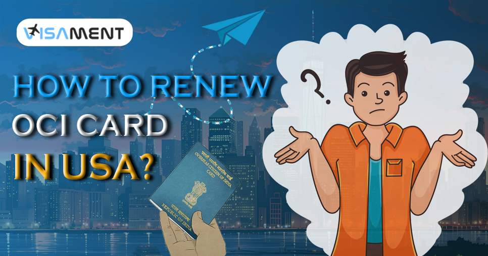 How to Renew OCI Card in USA?