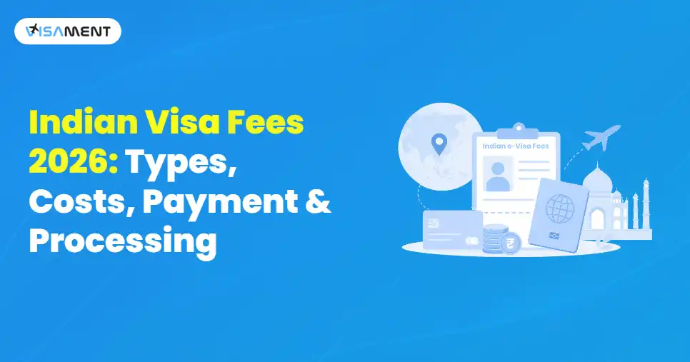 Indian Visa Fees 2026: e-Visa Cost, Types, Payment & Processing Time