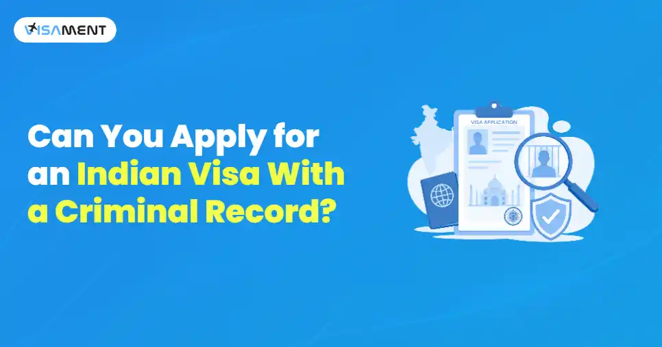 Can You Apply for an Indian Visa With a Criminal Record?