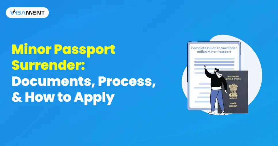 Minor Passport Surrender:  Documents, Process, & How to Apply