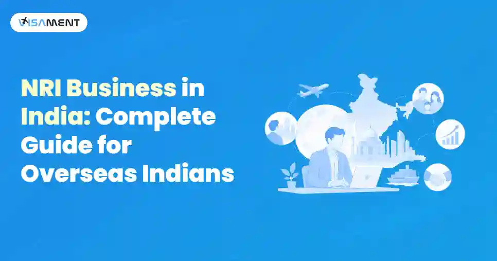 NRI Business in India: Complete Guide for Overseas Indians