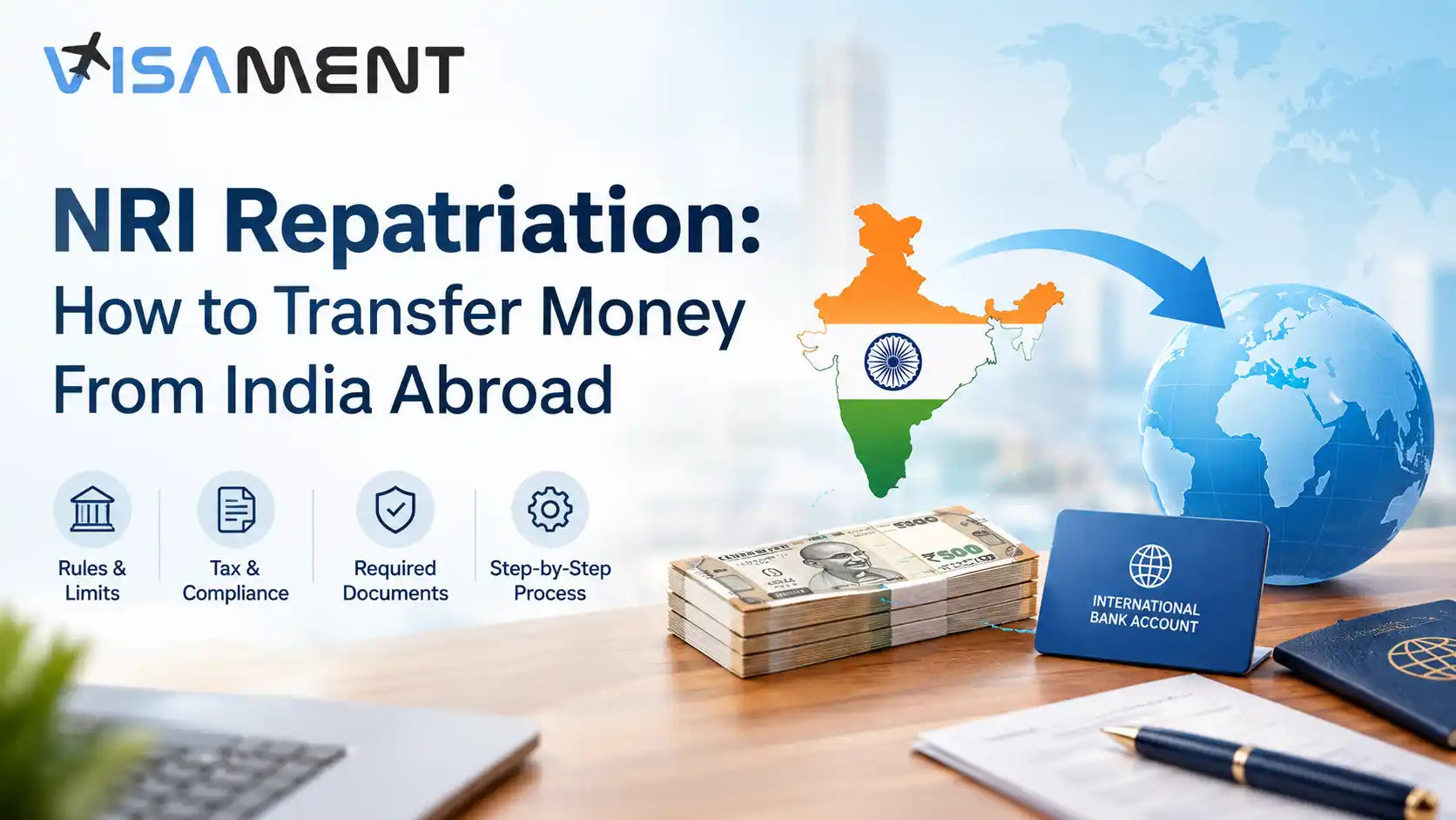 NRI Repatriation: Rules, Limits, Tax & Process