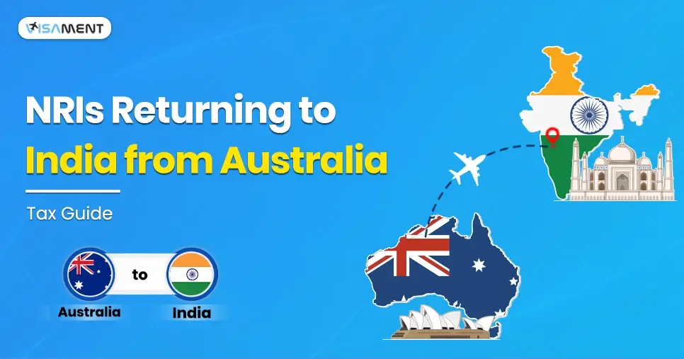 NRIs Returning to India from the Australia: Tax and Investment Guide