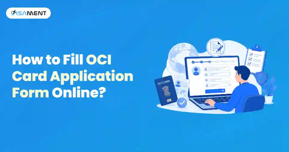 How to Fill OCI Card Application Form Online?