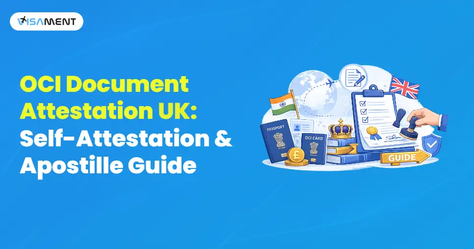 OCI Document Attestation UK: Self-Attestation & Apostille Guide