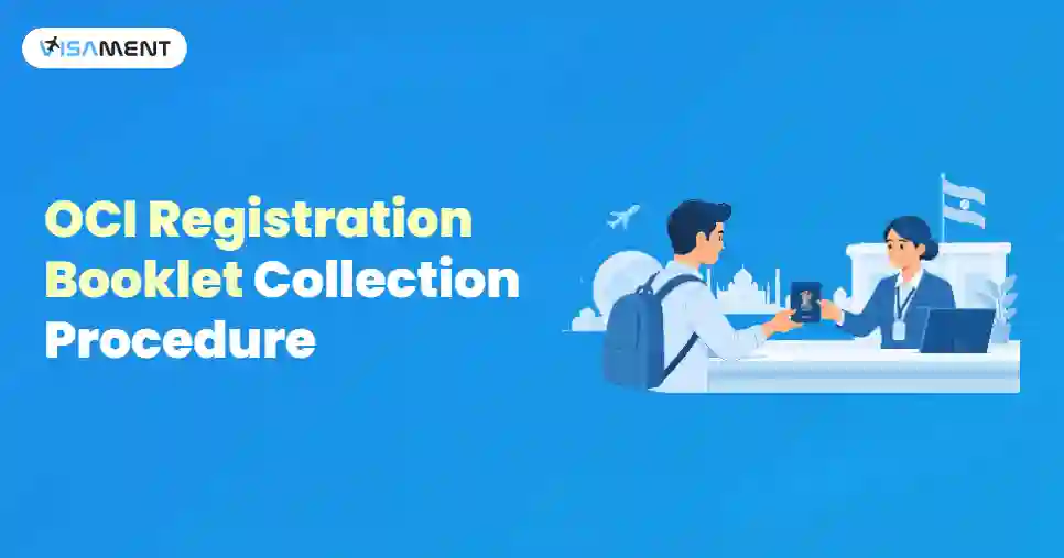 What Is the Procedure for Collecting OCI Registration Booklet?