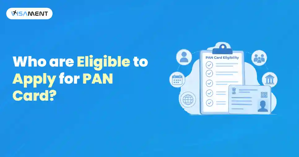Who are Eligible to Apply for PAN Card?