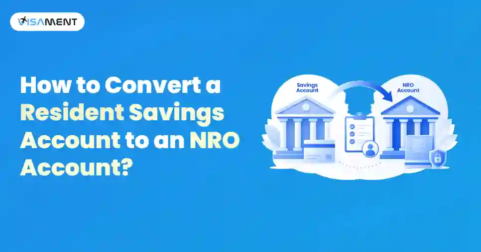 How to Convert a Resident Savings Account to an NRO Account?