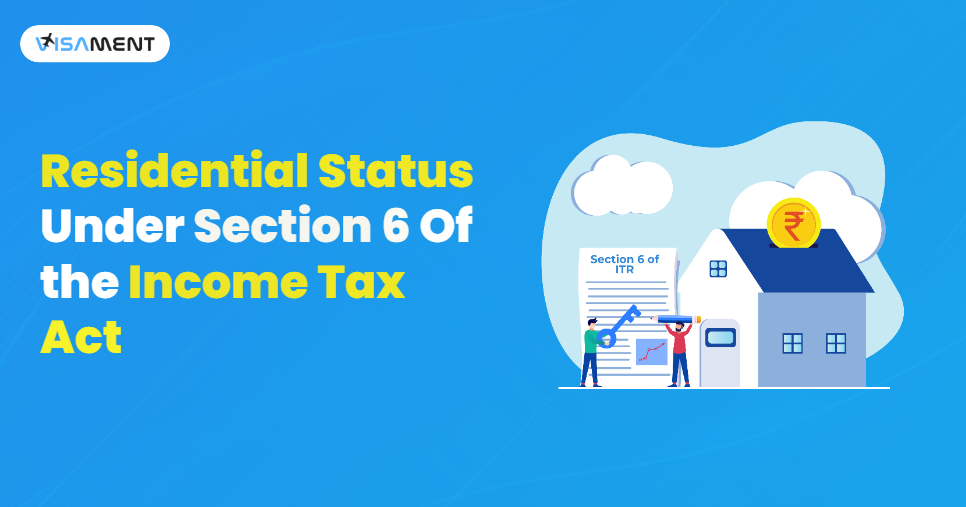 Residential Status - Meaning, Importance and Taxation Rules Img