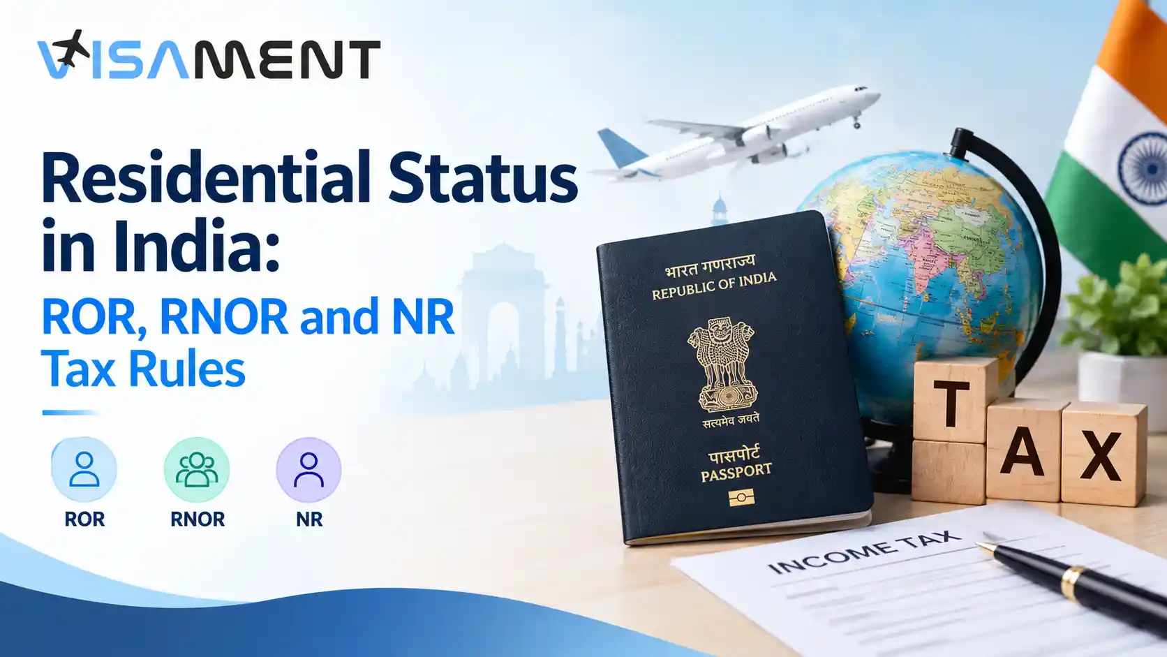 Residential Status and Tax Rules in India: Complete Guide for Residents, NRIs & RNOR