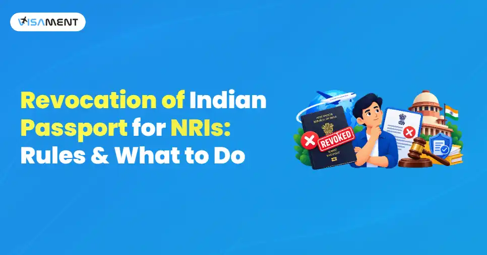 Revocation of Indian Passport for NRIs: Rules & What to Do