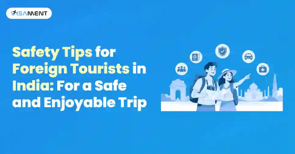Safety Tips for Foreign Tourists in India